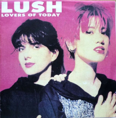 LUSH - Lovers Of Today