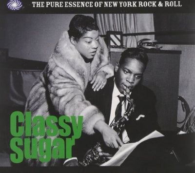VARIOUS - Classy Sugar - The Pure Essence Of New York Rock & Roll