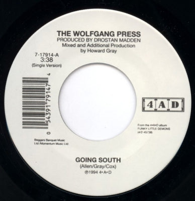 THE WOLFGANG PRESS - Going South (Single Version) / She's So Soft (Album Version)