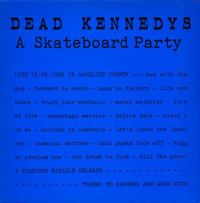 DEAD KENNEDYS - A Skateboard Party