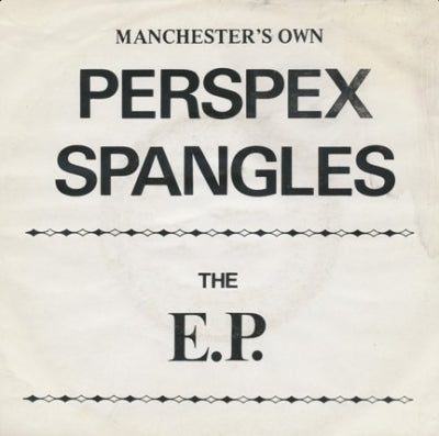 PERSPEX SPANGLES - The E.P.