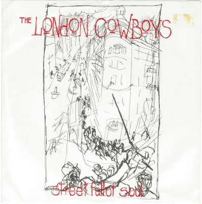 THE LONDON COWBOYS - Street Full Of Soul / Let's Get Crazy
