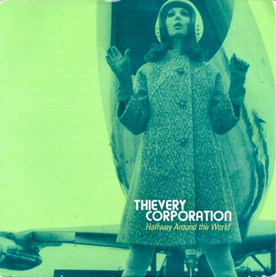THIEVERY CORPORATION - Halfway Around The World / Scene At The Open Air Market