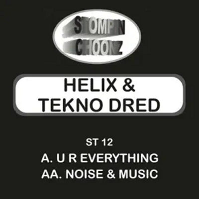 HELIX & TEKNO DRED - U R Everything / Noise & Music