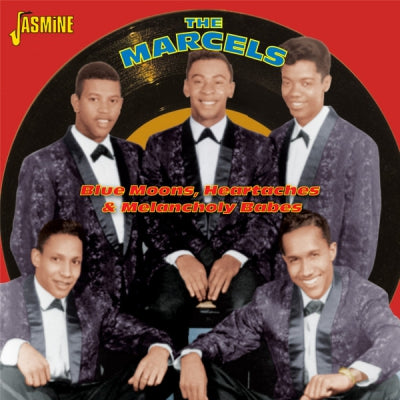 THE MARCELS - Blue Moons, Heartaches And Melancholy Babes