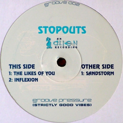 STOPOUTS - Sandstorm / The Likes Of You / Inflexion