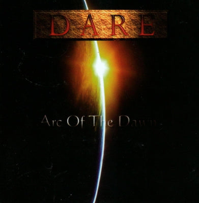 DARE - Arc Of The Dawn