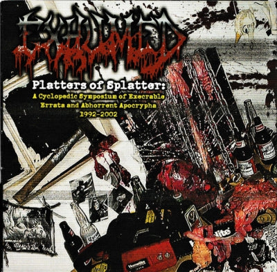 EXHUMED - Platters Of Splatter: A Cyclopedic Symposium Of Execrable Errata And Abhorrent Apocraphya 1992-2002