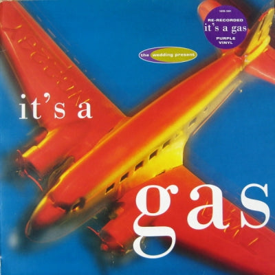 WEDDING PRESENT - It's A Gas
