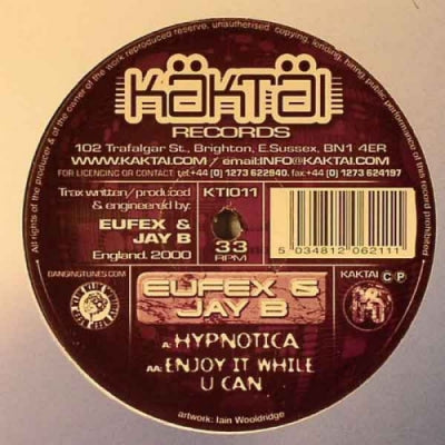 EUFEX & JAY B - Hypnotica / Enjoy It While U Can