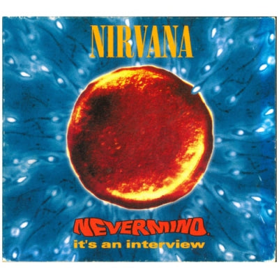 NIRVANA - Nevermind, It's An Interview