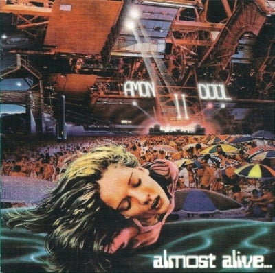 AMON DUUL II - Almost Alive...