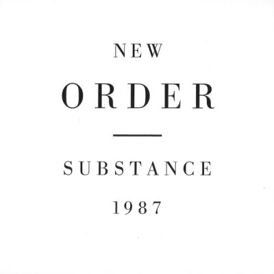 NEW ORDER - Substance