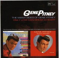 GENE PITNEY - The Many Sides Of Gene Pitney & Only Love Can Break A Heart