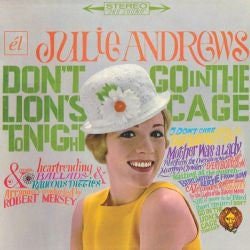 JULIE ANDREWS - Don't Go In The Lion's Cage Tonight/Broadway's Fair