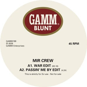 MIR CREW - War / Passin' Me By / Q / Highly Praised