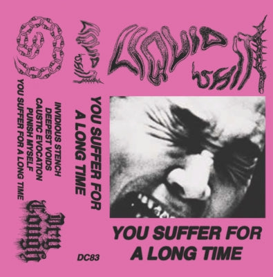 LIQUID SHIT - You Suffer For A Long Time