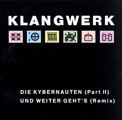 KLANGWERK - Die Kybernauten (Part II) / Und Weiter Geht's (Remix)