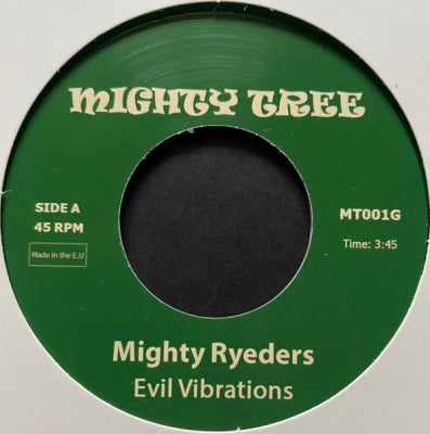 MIGHTY RYEDERS / FAMILY TREE - Evil Vibrations / Family Tree