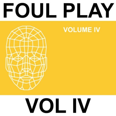 FOUL PLAY - Volume IV