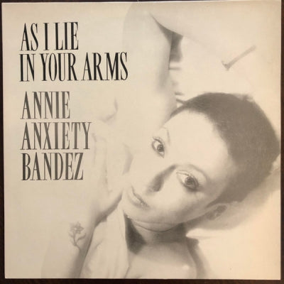 ANNIE ANXIETY BANDEZ - As I Lie In Your Arms