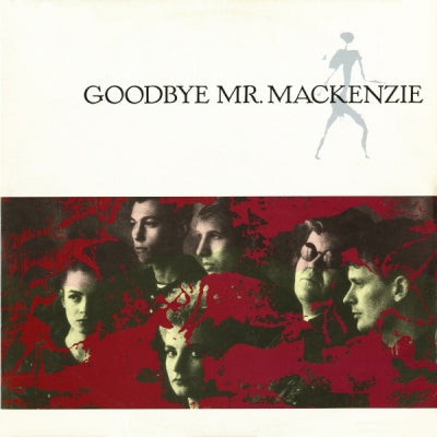 GOODBYE MR MACKENZIE - Goodbye Mr. Mackenzie