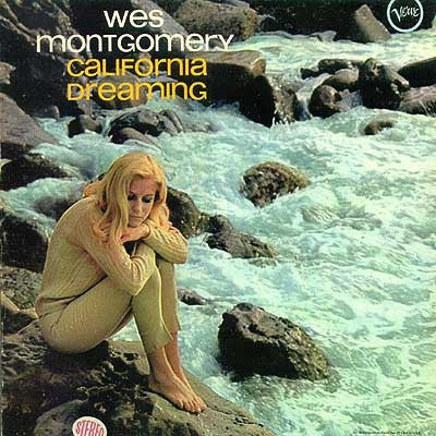 WES MONTGOMERY - California Dreaming