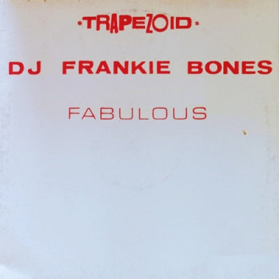 DJ FRANKIE BONES - Trapezoid