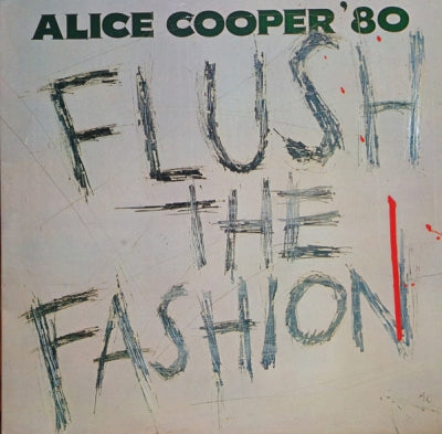 ALICE COOPER - Flush The Fashion