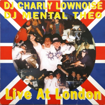 DJ CHARLY LOWNOISE & DJ MENTAL THEO - Live At London / Can You Feel It