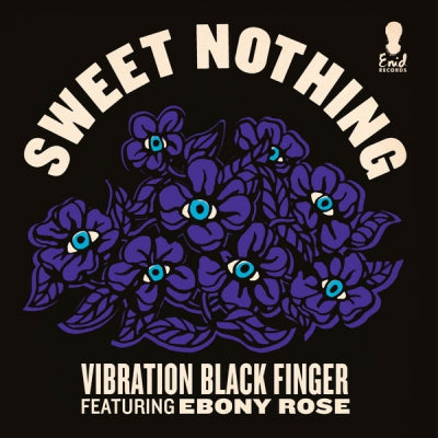 VIBRATION BLACK FINGER - Sweet Nothing / Song For Enid