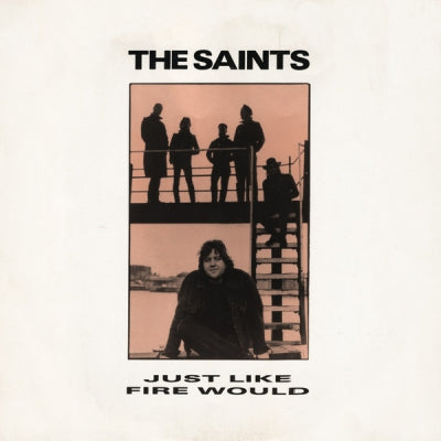 THE SAINTS - Just Like Fire Would
