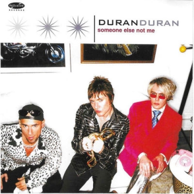 DURAN DURAN - Someone Else Not Me