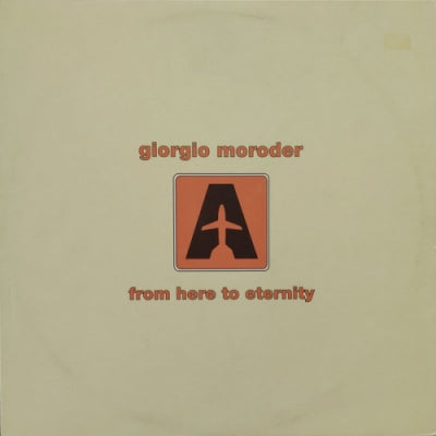 GIORGIO MORODER - From Here To Eternity