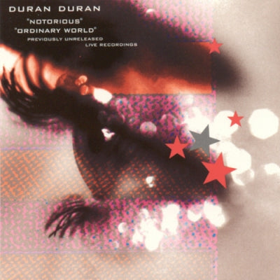 DURAN DURAN - Notorious / Ordinary World (Previously Unreleased Live Recordings)