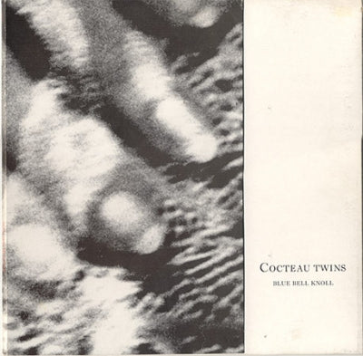 COCTEAU TWINS - Blue Bell Knoll