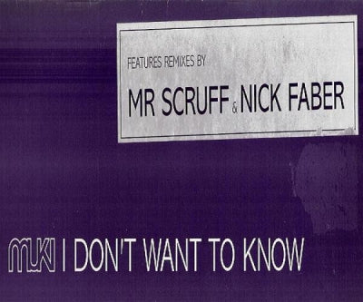 MUKI - I Don't Want To Know