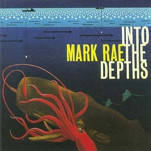 MARK RAE - Into The Depths