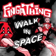 FINGATHING - Walk In Space / Slug It Out