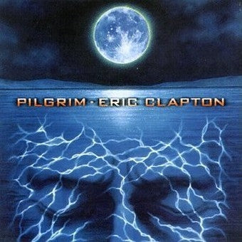 ERIC CLAPTON - Pilgrim
