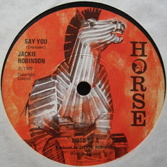 JACKIE ROBINSON - Say You / Instrumental.
