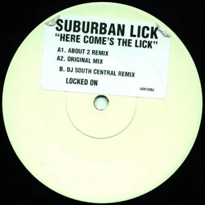 SUBURBAN LICK - Here Come The Lick