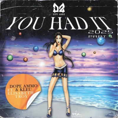 BASS SELECTIVES / DOPE AMMO, KLEU AND ELIZABETH TROY - You Had It 2025 Part 1