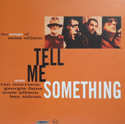 VAN MORRISON, GEORGIE FAME, MOSE ALLISON, BEN SIDRAN - Tell Me Something (The Songs Of Mose Allison)