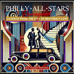VARIOUS - The Philly All Stars – Reimagined (Eric Kupper Remixes)