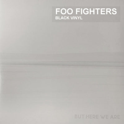 FOO FIGHTERS - But Here We Are