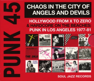 VARIOUS - Punk 45: Chaos In The City Of Angels And Devils (Hollywood From X To Zero & Hardcore On The Beaches: