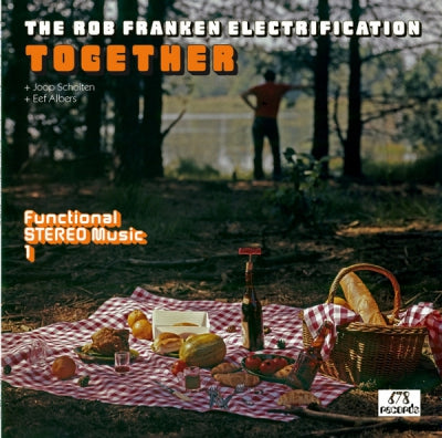 THE ROB FRANKEN ELECTRIFICATION + JOOP SCHOLTEN + EEF ALBERS - Together