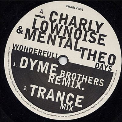 CHARLY LOWNOISE & MENTAL THEO - Wonderfull Days