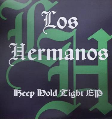 LOS HERMANOS - Keep Hold Tight EP